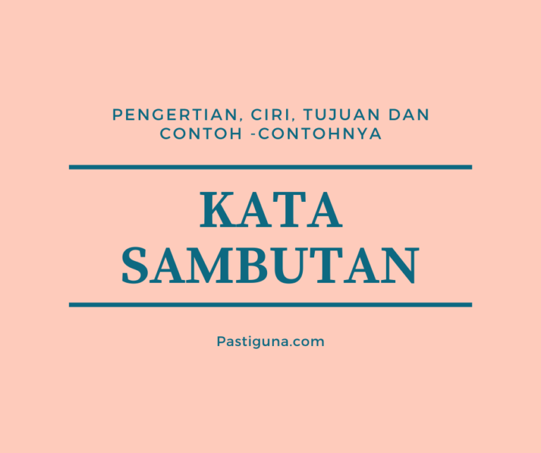 √ Kumpulan Contoh Kata Sambutan Singkat Yang Baik dan Benar