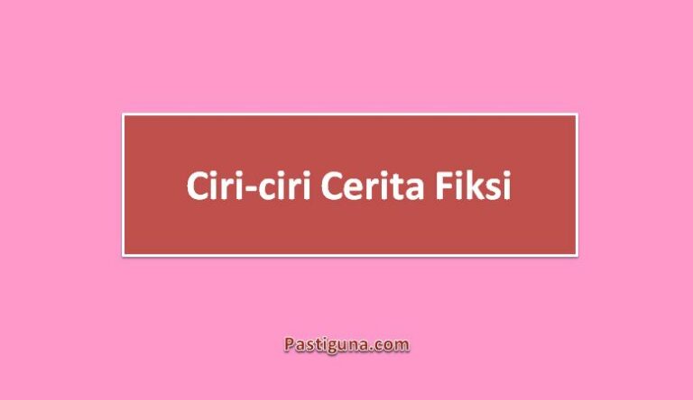 √ Teks Cerita Fiksi Pengertian Ciri Jenis Contoh Unsur Struktur