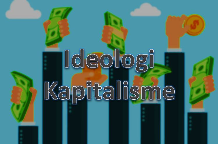ideologi kapitalisme